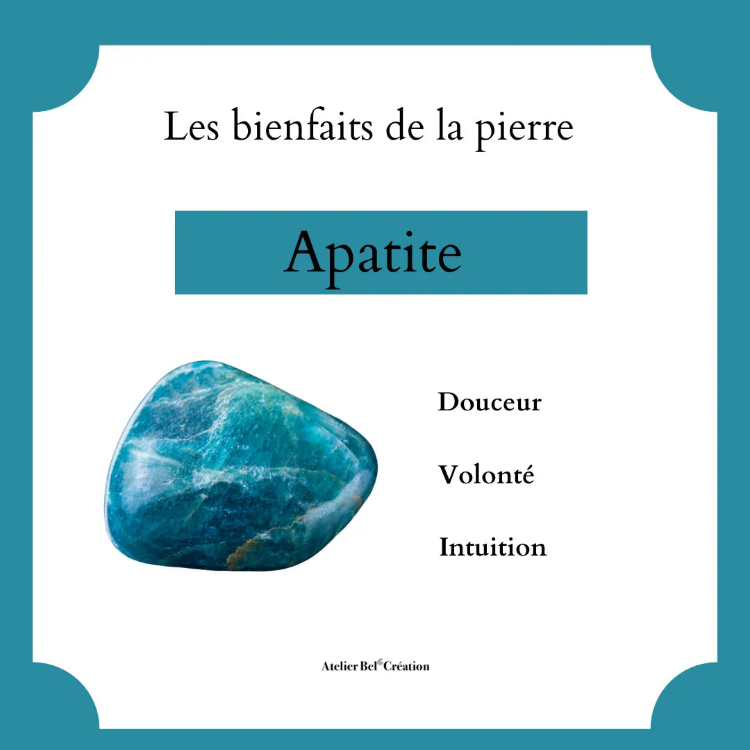Pierre apatite bleue, bienfaits douceur volonté intuition - Atelier Bel’Création
